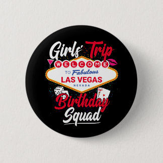 Las Vegas Birthday Girls Trip Vegas Birthday Squad 6 Cm Round Badge