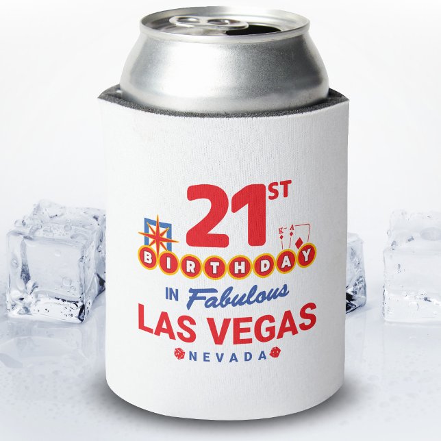 Las Vegas Birthday Party - 21st Birthday In Vegas Can Cooler (Creator Uploaded)