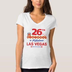 Las Vegas Birthday Party - 26th Birthday In Vegas T-Shirt