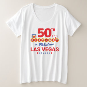 Las Vegas Birthday Party - 50th Birthday In Vegas Plus Size T-Shirt