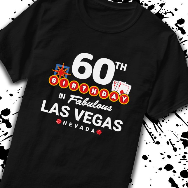Las Vegas Birthday Party - 60th Birthday In Vegas T-Shirt (Creator Uploaded)