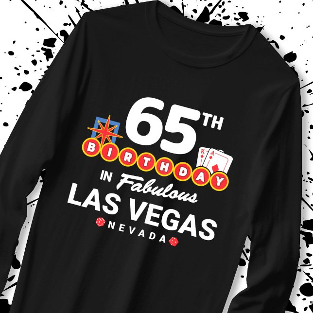 Las Vegas Birthday Party - 65th Birthday In Vegas T-Shirt (Creator Uploaded)