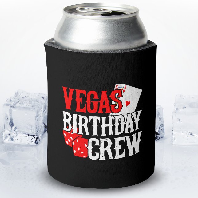 Las Vegas Birthday - Party in Vegas Birthday Crew Can Cooler (Creator Uploaded)