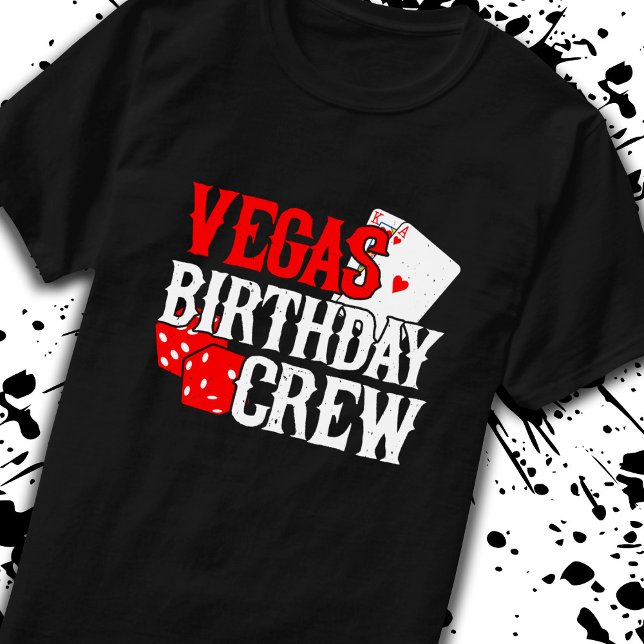 Las Vegas Birthday - Party in Vegas Birthday Crew T-Shirt (Creator Uploaded)