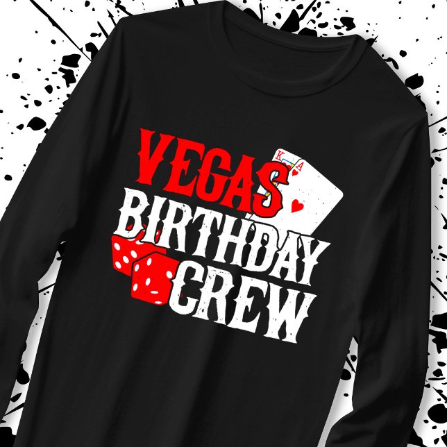 Las Vegas Birthday - Party in Vegas Birthday Crew T-Shirt (Creator Uploaded)