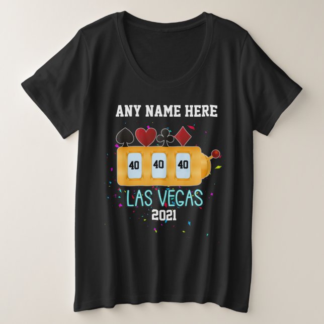 Las Vegas Birthday Slot Machine Custom T-Shirt Plus Size T-Shirt (Design Front)