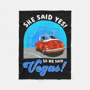 Las Vegas Bride She Said Yes! So We Said Vegas! Vi Fleece Blanket