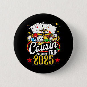 Las Vegas Cousin Trip 2025 Summer Vacation Family  6 Cm Round Badge