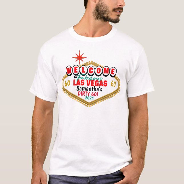 Las Vegas Dirty Birthday Party Custom Matching T-S T-Shirt (Front)