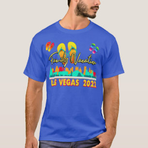 Las Vegas Family Vacation 2022 Summer Season  T-Shirt