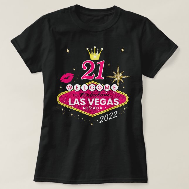 Las Vegas Girls Trip Shirts 2022, Vegas 21st Birth (Design Front)