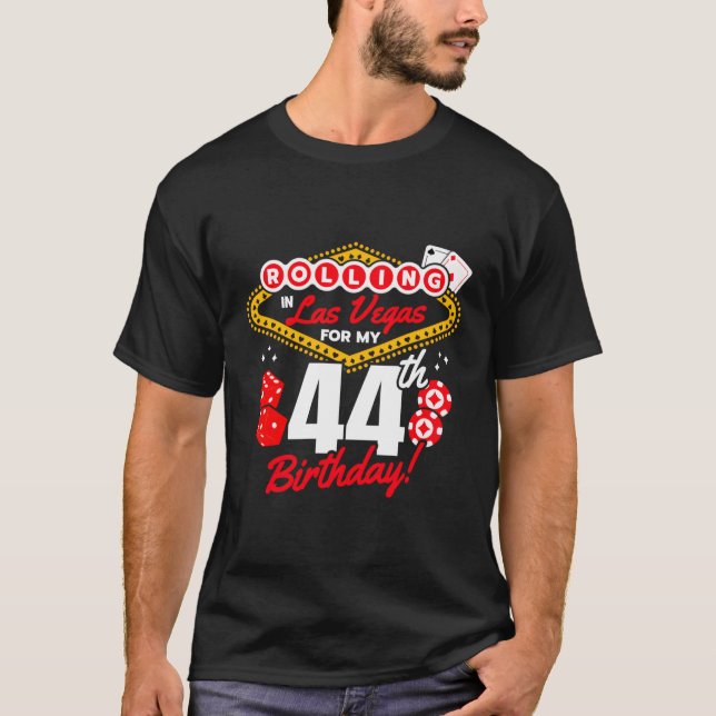 Las Vegas Rolling In Vegas Vegas 44Th T-Shirt (Front)