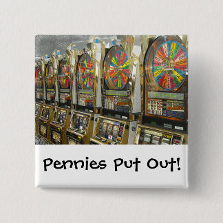 Las Vegas Slots/ Pennies Put Out 15 Cm Square Badge