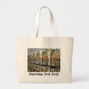 Las Vegas Slots/ Pennies Put Out Large Tote Bag