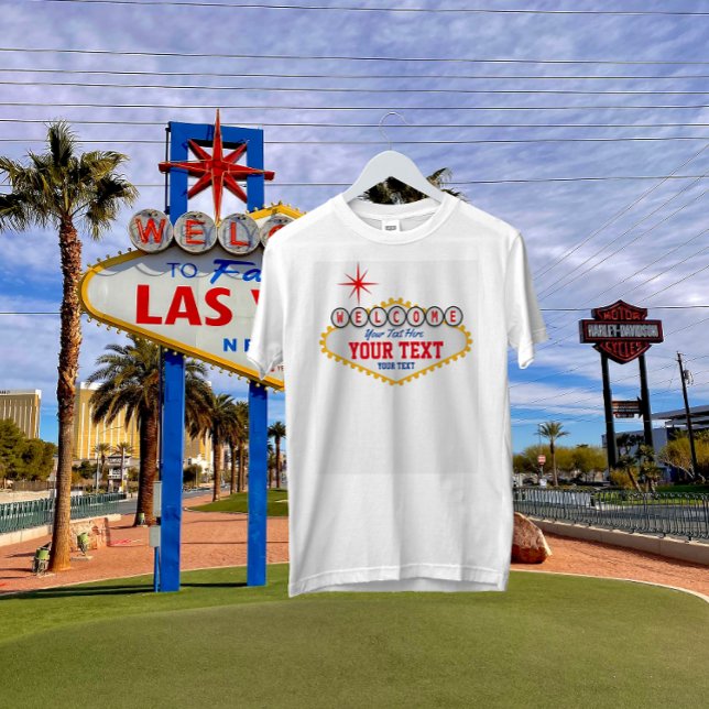 Las Vegas Welcome Your Text T-Shirt (Creator Uploaded)