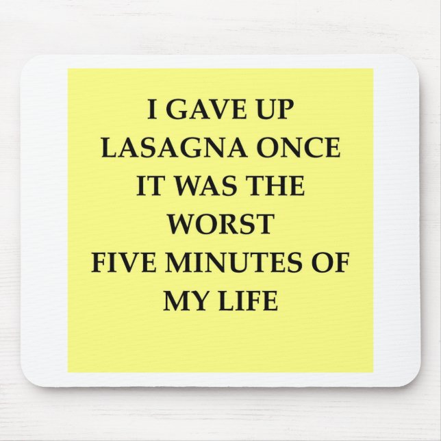 LASAGNA.jpg Mouse Pad (Front)