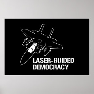 Laser-Guided Democracy / Peace through Firepower Poster