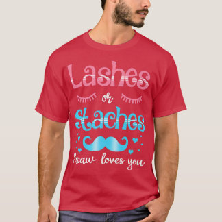 Lashes Or Staches Papaw Loves You Gender Reveal  T-Shirt