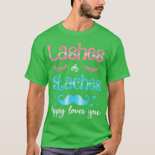 Lashes Or Staches Poppy Loves You Gender Reveal T-Shirt