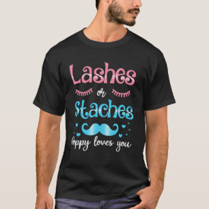 Lashes Or Staches Poppy Loves You Gender Reveal T-Shirt