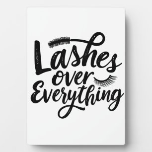 Lashes Over Anything Eye liner Make up Girlies Plaque