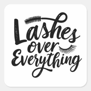 Lashes Over Anything Eye liner Make up Girlies Square Sticker