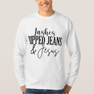 Lashes Ripped Jeans And Jesus Lash Artist Lash Tec T-Shirt