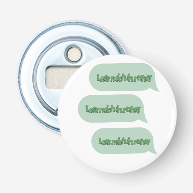 Lass mich in ruhe! bottle opener (Front)