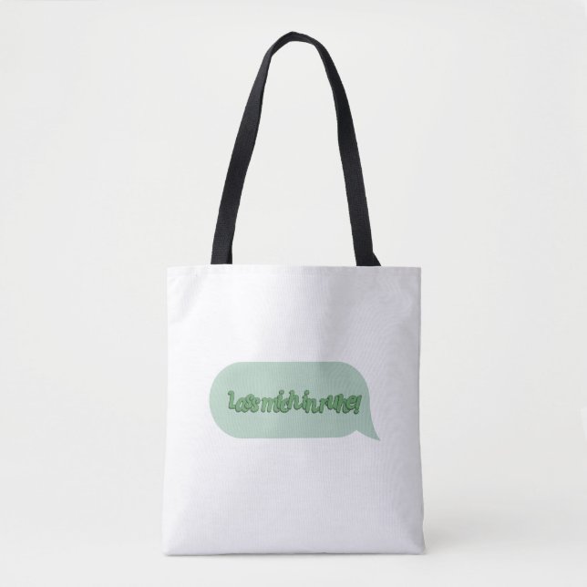Lass mich in ruhe! tote bag (Front)