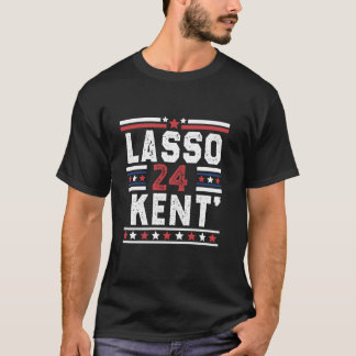 Lasso Kent 24 Funny 4th of July USA Flag Meme 2024 T-Shirt
