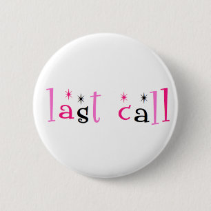 Last Call Button