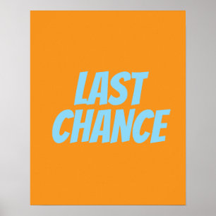 LAST CHANCE Poster, Boutique Sign, Retail Store Poster