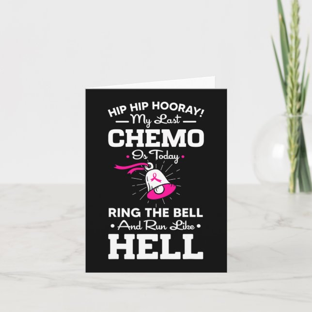 Last Chemo Today Ring The Bell Cancer Awareness Da Card (Front)