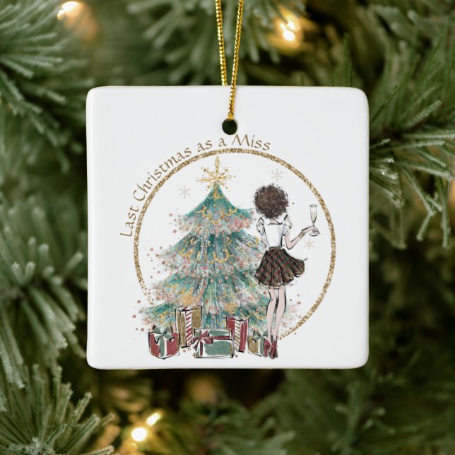 Last Christmas as a Miss | Cute Lady Brown Curls Ceramic Ornament (Tree)