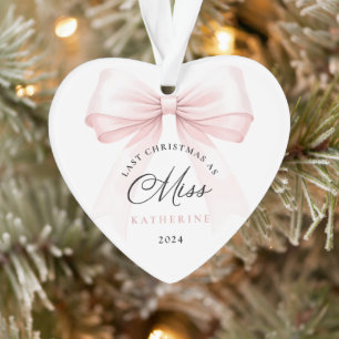 Last Christmas as a Miss Heart Ornament