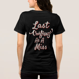 Last Christmas As A Miss Tri-Blend Shirt