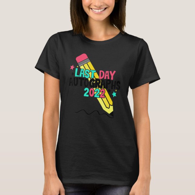 Last Day Autographs 2022 T-Shirt (Front)