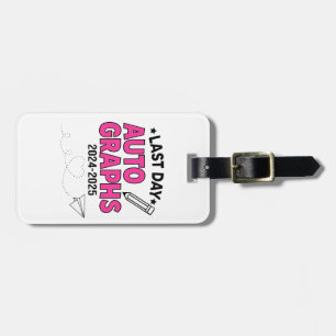 Last Day Autographs 2024-2025 Graduation Luggage Tag