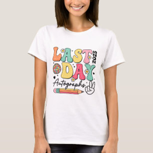 Last Day Autographs 2024-2025 Groovy Cute Last Day T-Shirt