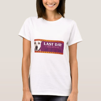 Last Day Dog Rescue T-Shirt