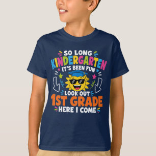 Last Day Kindergarten Graduation 1st Grade Kids  T-Shirt