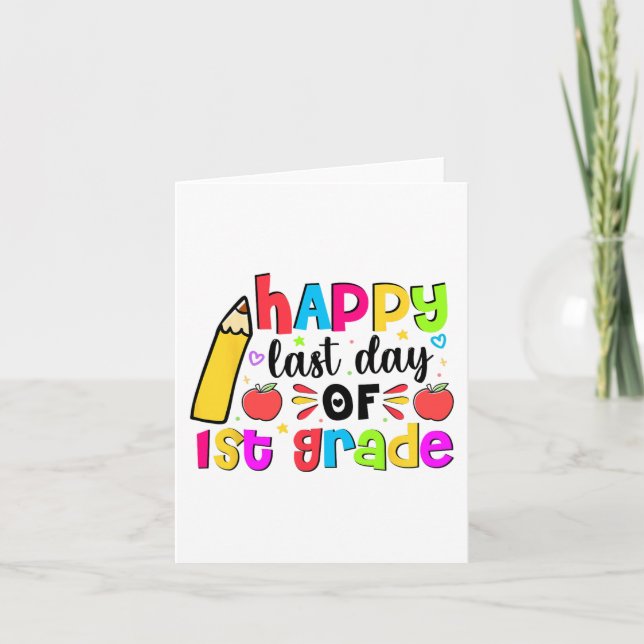 Last Day Of 1st First Grade School Student Graduat Card (Front)