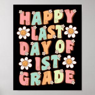 Last Day Of 1st Grade Cute Groovy First Grade Teac Poster