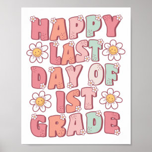 Last Day Of 1st Grade Cute Groovy First Grade Teac Poster