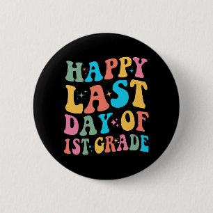 Last Day Of 1st Grade Last Day Of School Groovy  6 Cm Round Badge