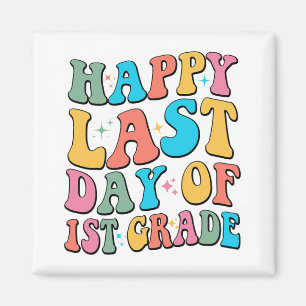 Last Day Of 1st Grade Last Day Of School Groovy  Magnet