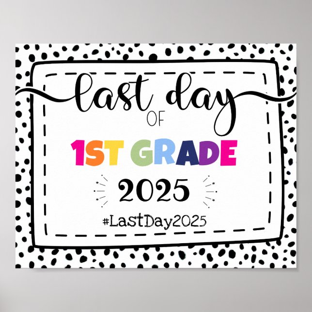 last day of 1st grade photo prop sign (Front)