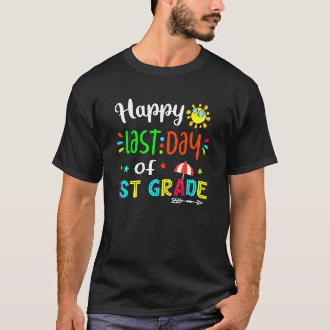 Last Day Of 1st Grade T-Shirt (Front)