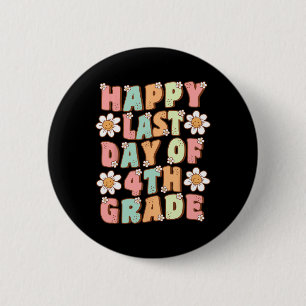 Last Day Of 4th Grade Cute Groovy Fourth Grade Tea 6 Cm Round Badge