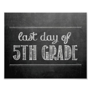 Last Day of 5th Grade Chalkboard Sign